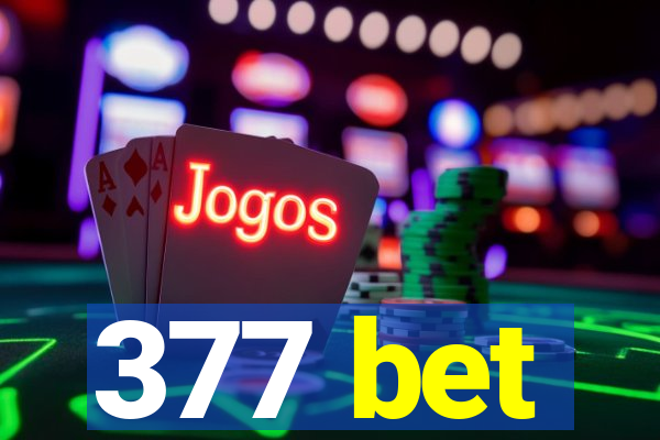 377 bet